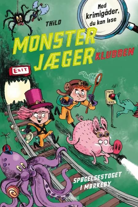 Monsterjægerklubben. Spøgelsestoget i Mørkeby af THiLO