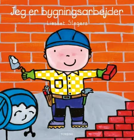 Jeg er bygningsarbejder af Liesbet Slegers