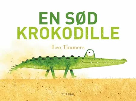 En sød krokodille af Leo Timmers