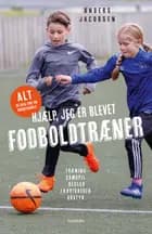 Hjælp, jeg er blevet fodboldtræner