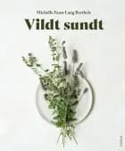 Vildt sundt af Michelle Faust Lang Berthels