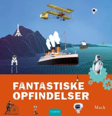 Fantastiske opfindelser af Mack van Gageldonk