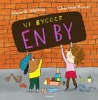 Vi bygger en by af Henrik Wallnäs