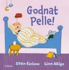 Godnat Pelle! af Ellen Karlsson