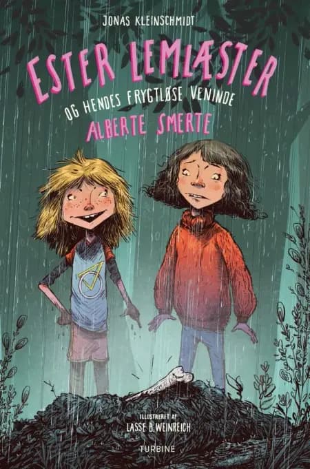 Ester Lemlæster og hendes frygtløse veninde Alberte Smerte af Jonas Kleinschmidt