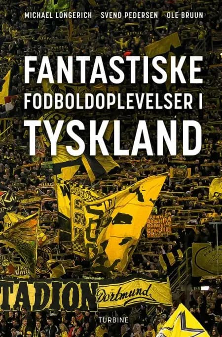Fantastiske fodboldoplevelser i Tyskland af Svend Pedersen