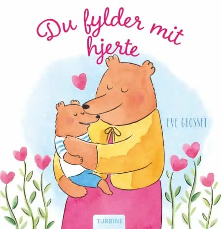 Du fylder mit hjerte af Eve Grosset