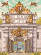 Hundebyen af Nikola Kucharska