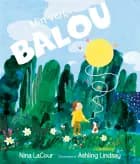 Min ven, Balou af Nina LaCour