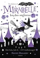 Mirabelle bryder reglerne af Harriet Muncaster