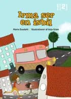 Irma ser en isbil af Marie Duedahl