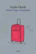 Tredive dage i Sandefjord af Vigdis Hjorth