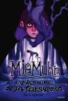 Mia Myhr og børnene, som forsvandt (bog 1) af Sara Hjardar