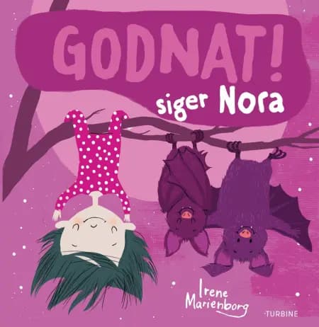 Godnat! siger Nora af Irene Marienborg