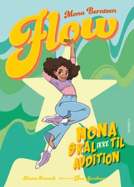 Mona skal ikke til audition, flow 2 af Mona Berntsen