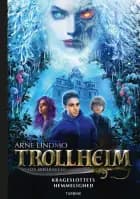 Trollheim - Krageslottets hemmelighed af Arne Lindmo