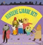 Hundene gjorde det! af Peter Bently