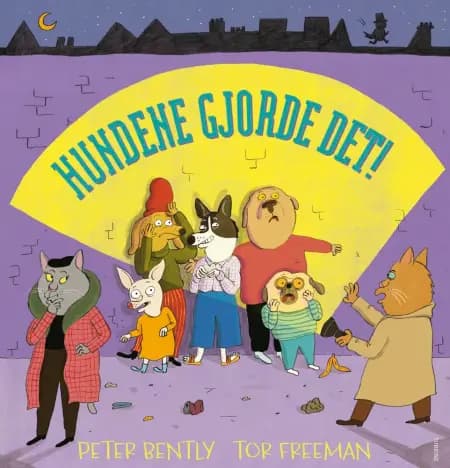 Hundene gjorde det! af Peter Bently