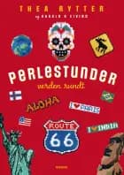 Perlestunder verden rundt af Thea Rytter