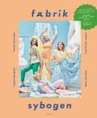 fÆbrik - sybogen af Jenny Skavlan, Mari Nordén og Ingrid Vik Lysne