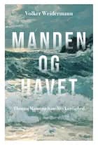 Manden og havet af Volker Weidermann