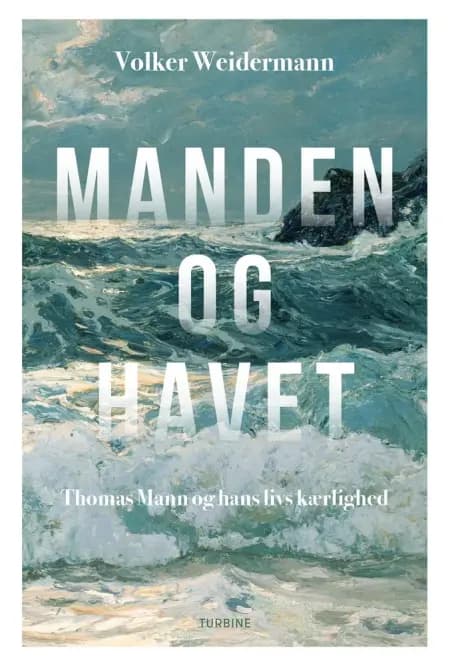 Manden og havet af Volker Weidermann