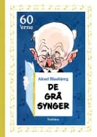 De grå synger - 60'erne af Aksel Blaabjerg