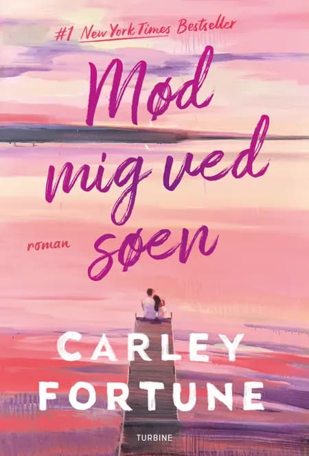 Mød mig ved søen af Carley Fortune