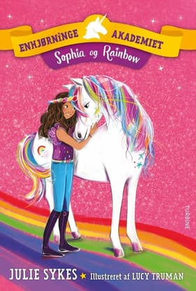 Enhjørningeakademiet - Sophia og Rainbow af Julie Sykes