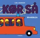 Kør så - brandbilen af Carl Johanson