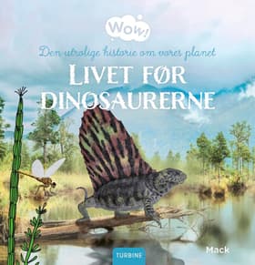 Livet før dinosaurerne af Mack