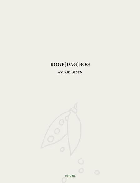 Koge[dag]bog af Astrid Olsen