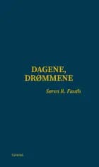Dagene, drømmene af Søren R. Fauth