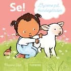 Se! Dyrene på bondegården af Pauline Oud