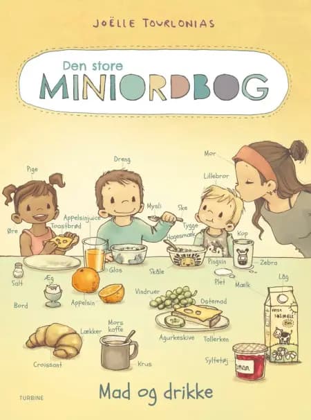 Den store Miniordbog - Mad og drikke af Joëlle Tourlonias