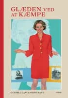 Glæden ved at kæmpe af Gunhild Lange Skovgaard