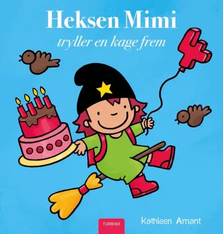 Heksen Mimi tryller en kage frem af Kathleen Amant
