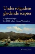 Under solgudens glødende scepter af Poul Ulrich Jensen