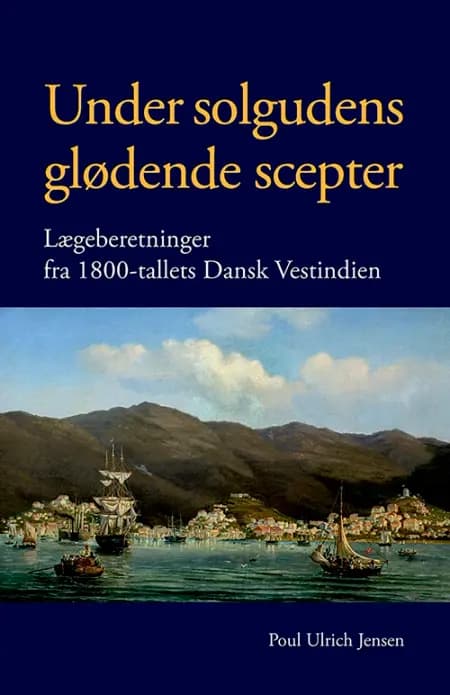 Under solgudens glødende scepter af Poul Ulrich Jensen