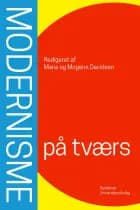 Modernisme på tværs af Maria Davidsen og Mogens Davidsen