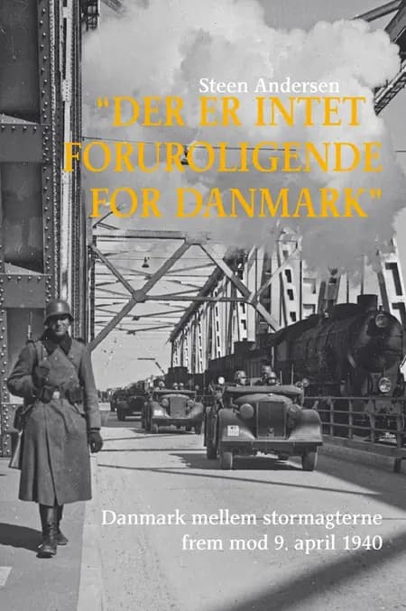 ”Der er intet foruroligende for Danmark” af Steen Andersen