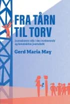 Fra tårn til torv af Gerd Maria May