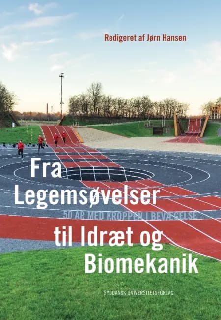 Fra Legemsøvelser til Idræt og Biomekanik af undefined
