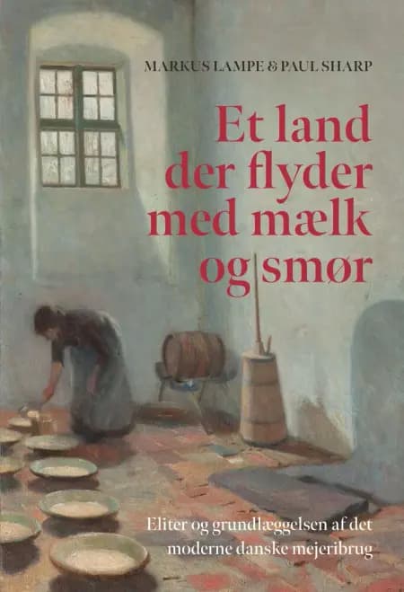 Et land, der flyder med mælk og smør af Paul Sharp