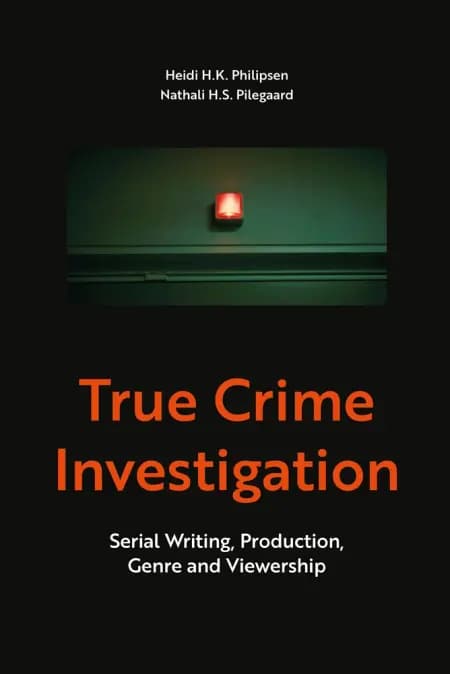 True Crime Investigation af Heidi H.K. Philipsen