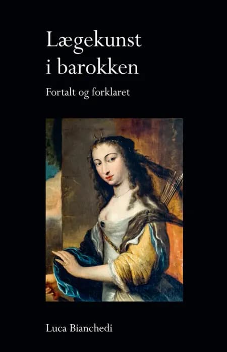 Lægekunst i barokken af Luca Bianchedi
