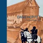 Danehoffet i historiens lys af Erland Porsmose
