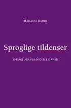 Sproglige tildenser af Marianne Rathje
