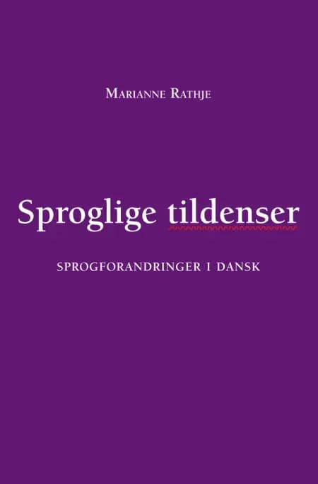 Sproglige tildenser af Marianne Rathje