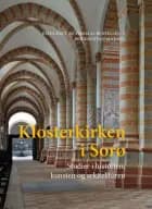 Klosterkirken i Sorø af Thomas Bertelsen og Per Kristian Madsen